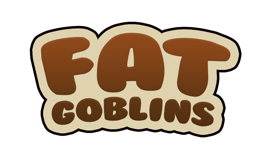 Fat Goblins